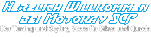 Willkommen Herzlich Willkommen bei Motokay SCP